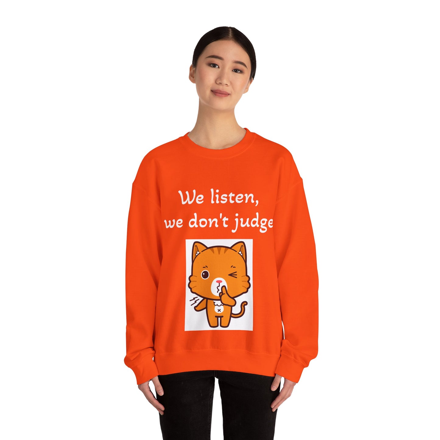 We Listen, We Don't Judge Cat Sweatshirt - Cozy Unisex Heavy Blend Crewneck