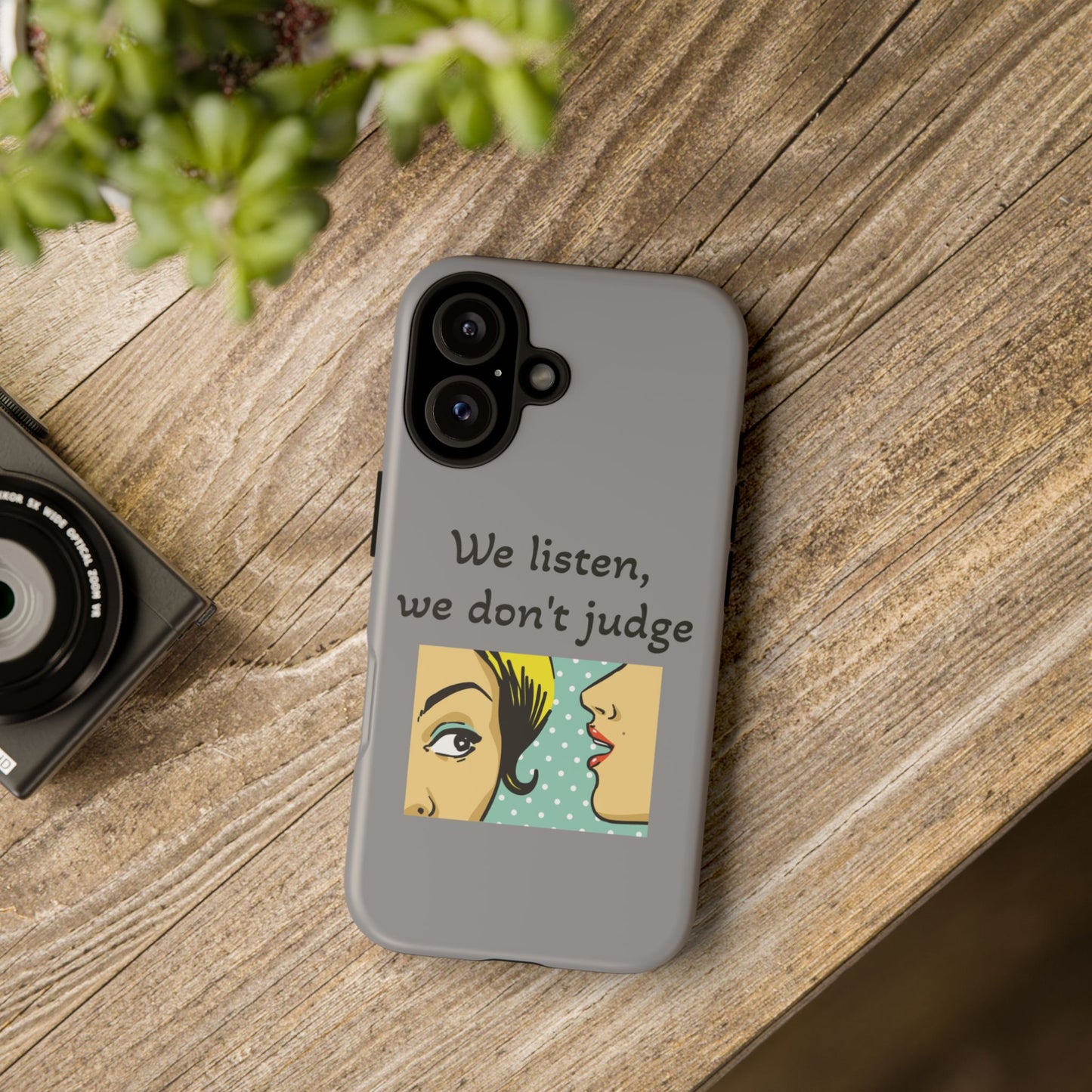 We Listen Phone Case - Tough Cases for Supportive Souls