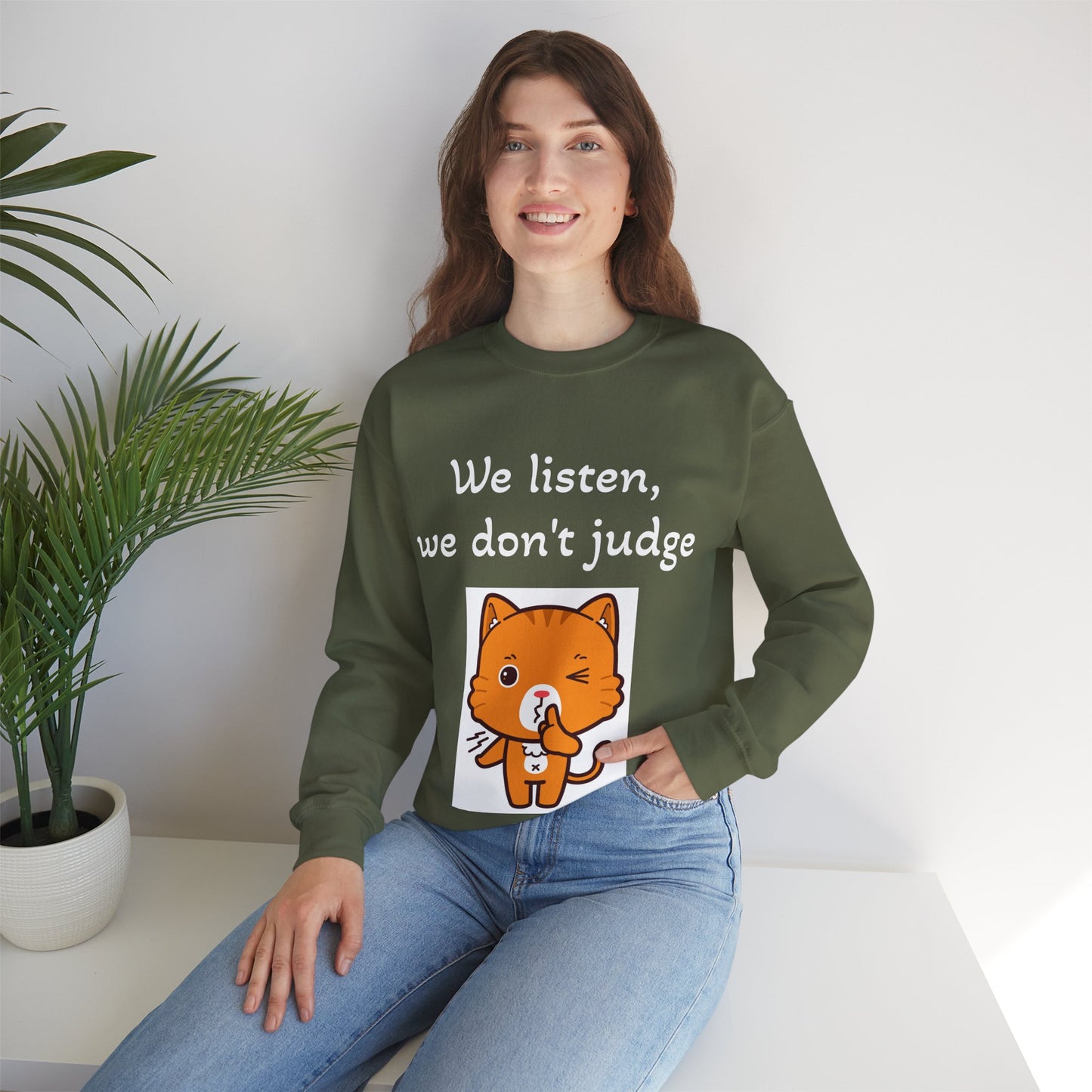 We Listen, We Don't Judge Cat Sweatshirt - Cozy Unisex Heavy Blend Crewneck