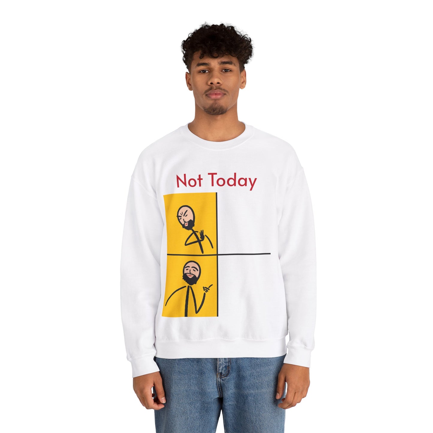 'Not Today' Crewneck Sweatshirt for Chill Days