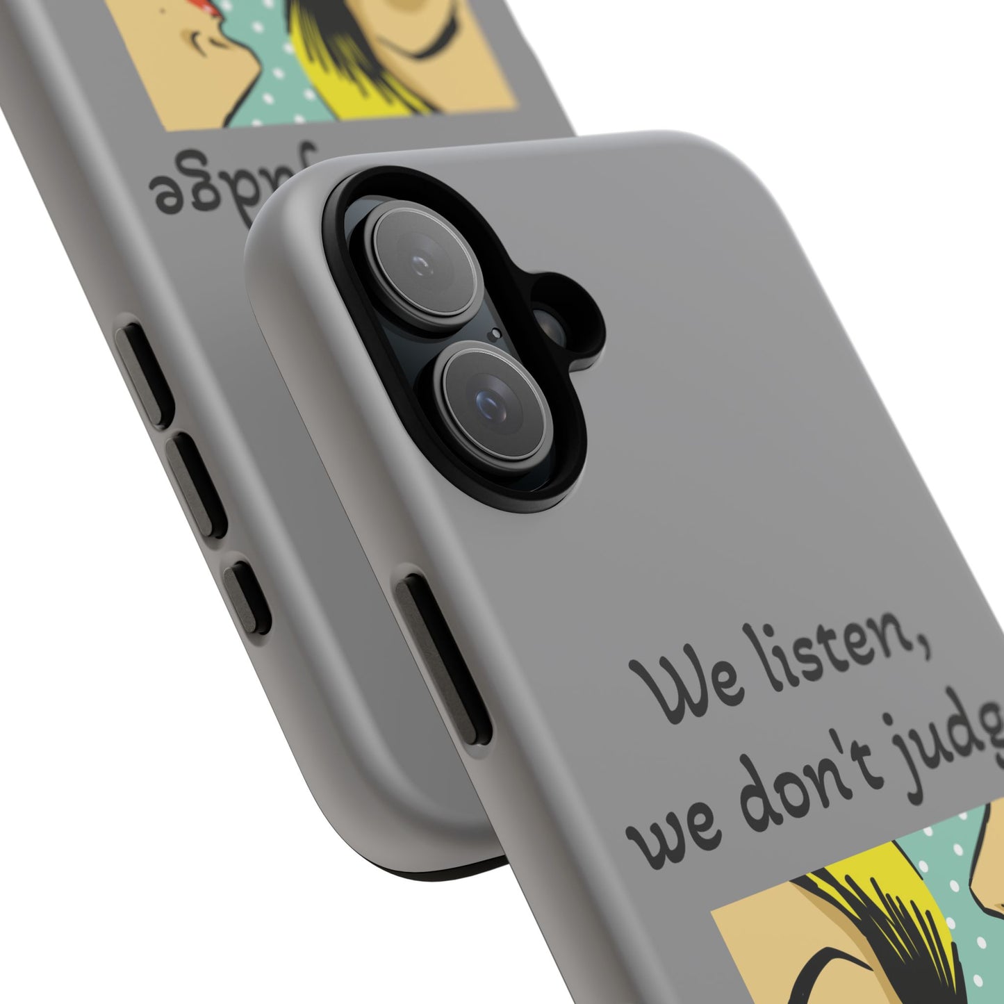 We Listen Phone Case - Tough Cases for Supportive Souls