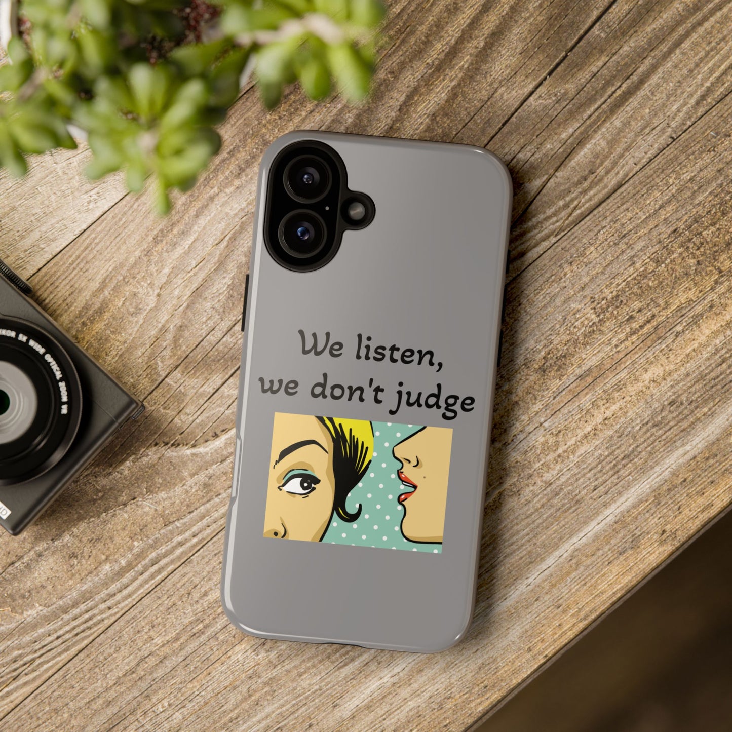 We Listen Phone Case - Tough Cases for Supportive Souls