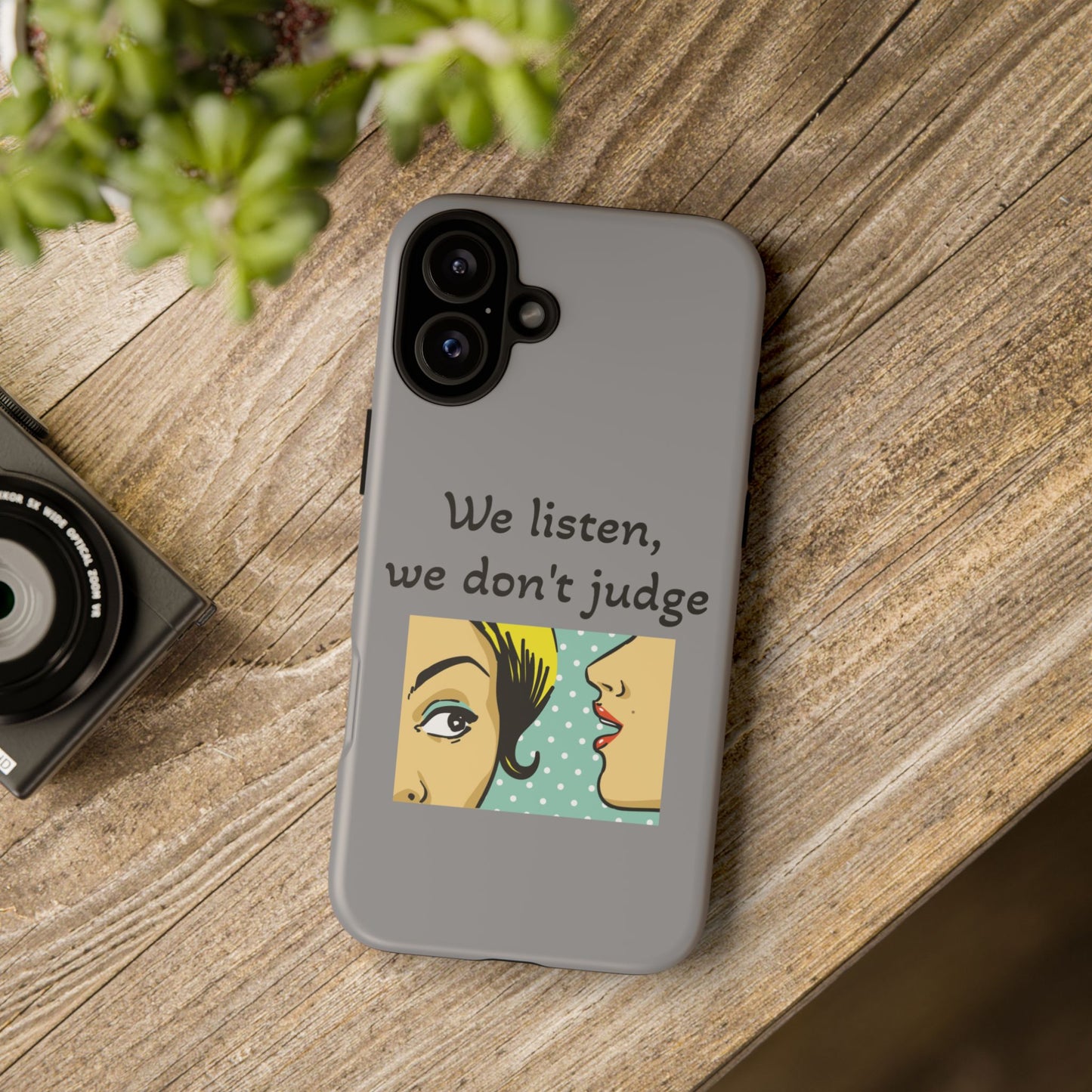 We Listen Phone Case - Tough Cases for Supportive Souls