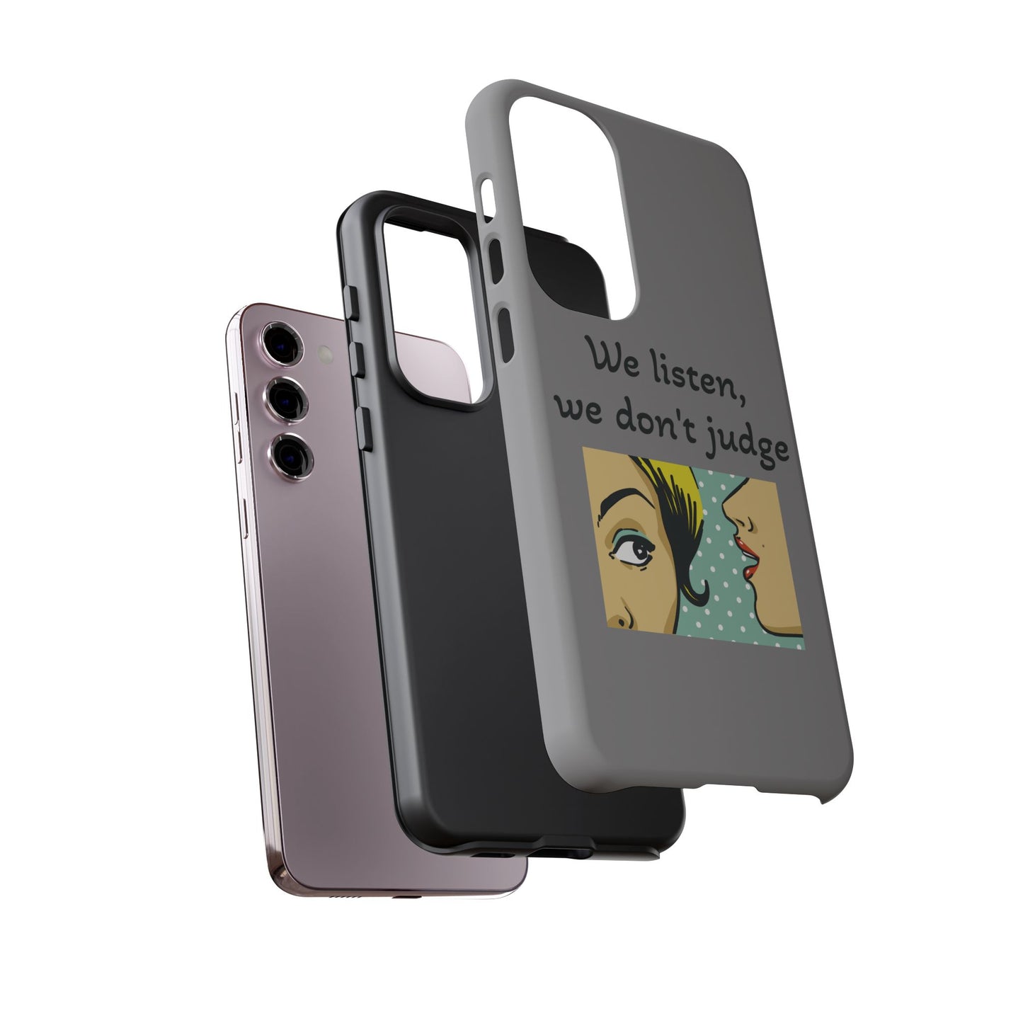 We Listen Phone Case - Tough Cases for Supportive Souls