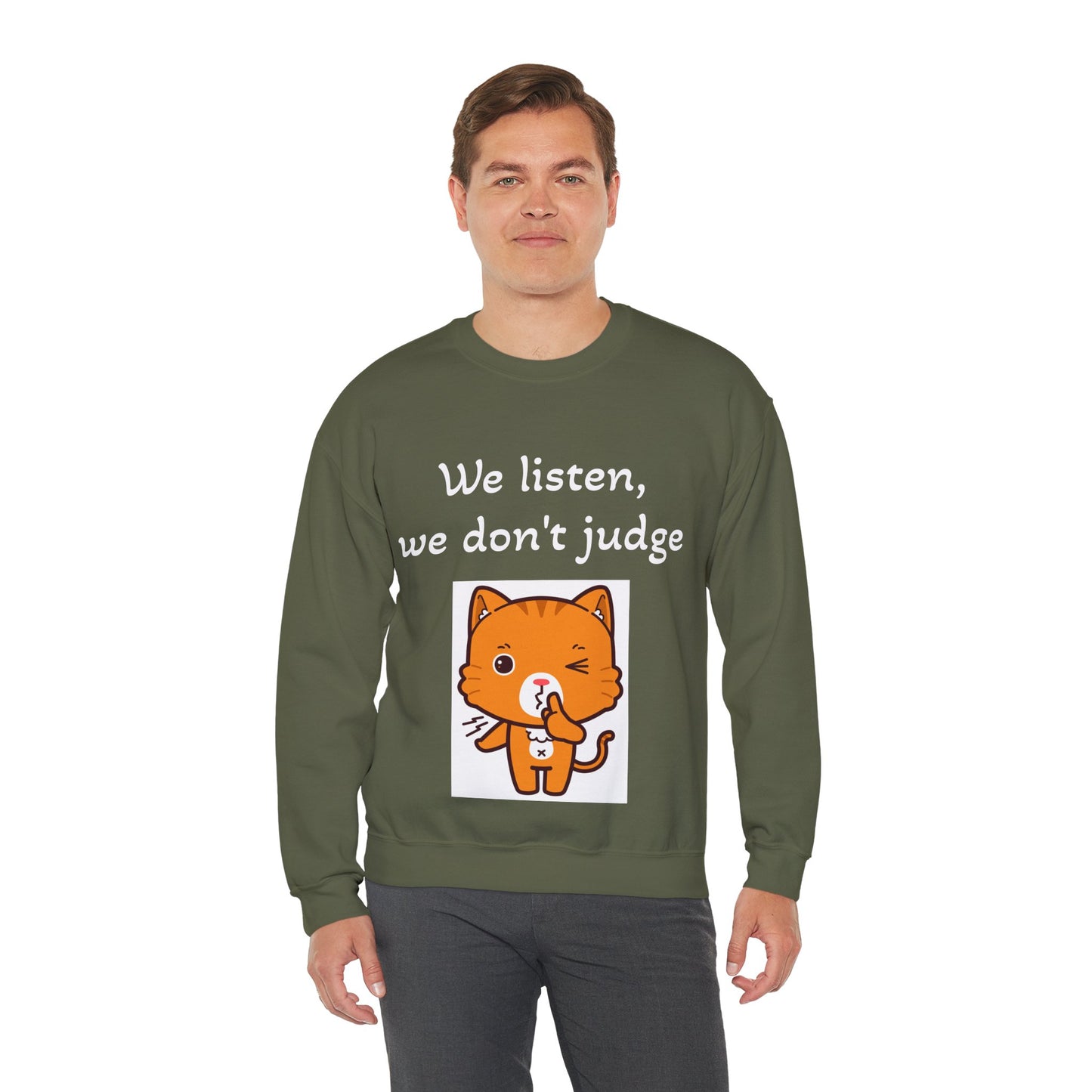 We Listen, We Don't Judge Cat Sweatshirt - Cozy Unisex Heavy Blend Crewneck