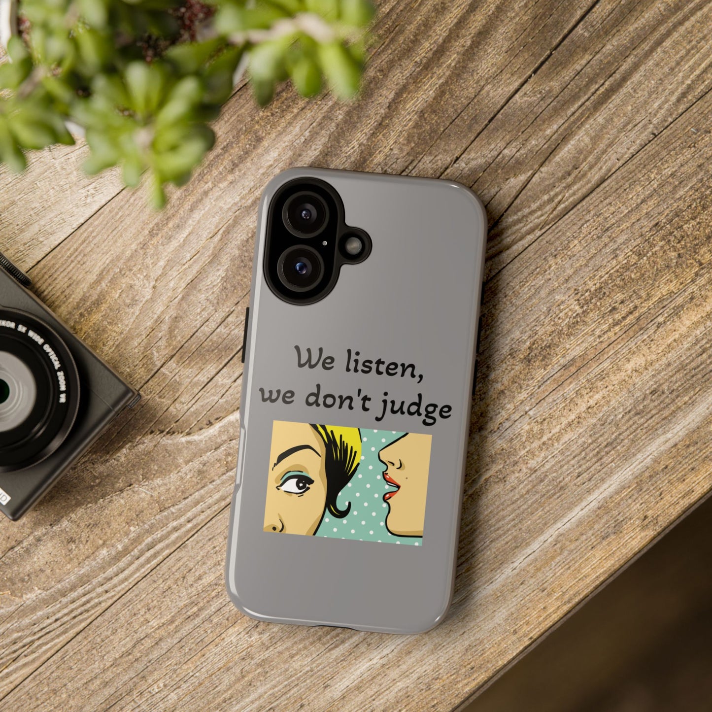 We Listen Phone Case - Tough Cases for Supportive Souls