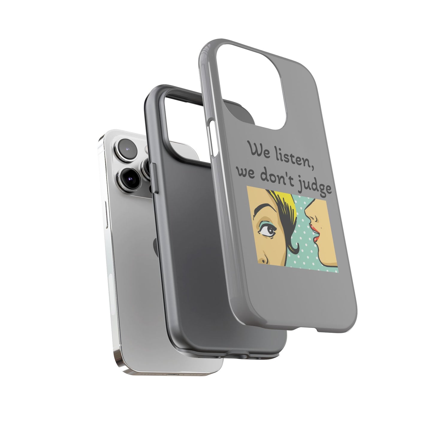 We Listen Phone Case - Tough Cases for Supportive Souls