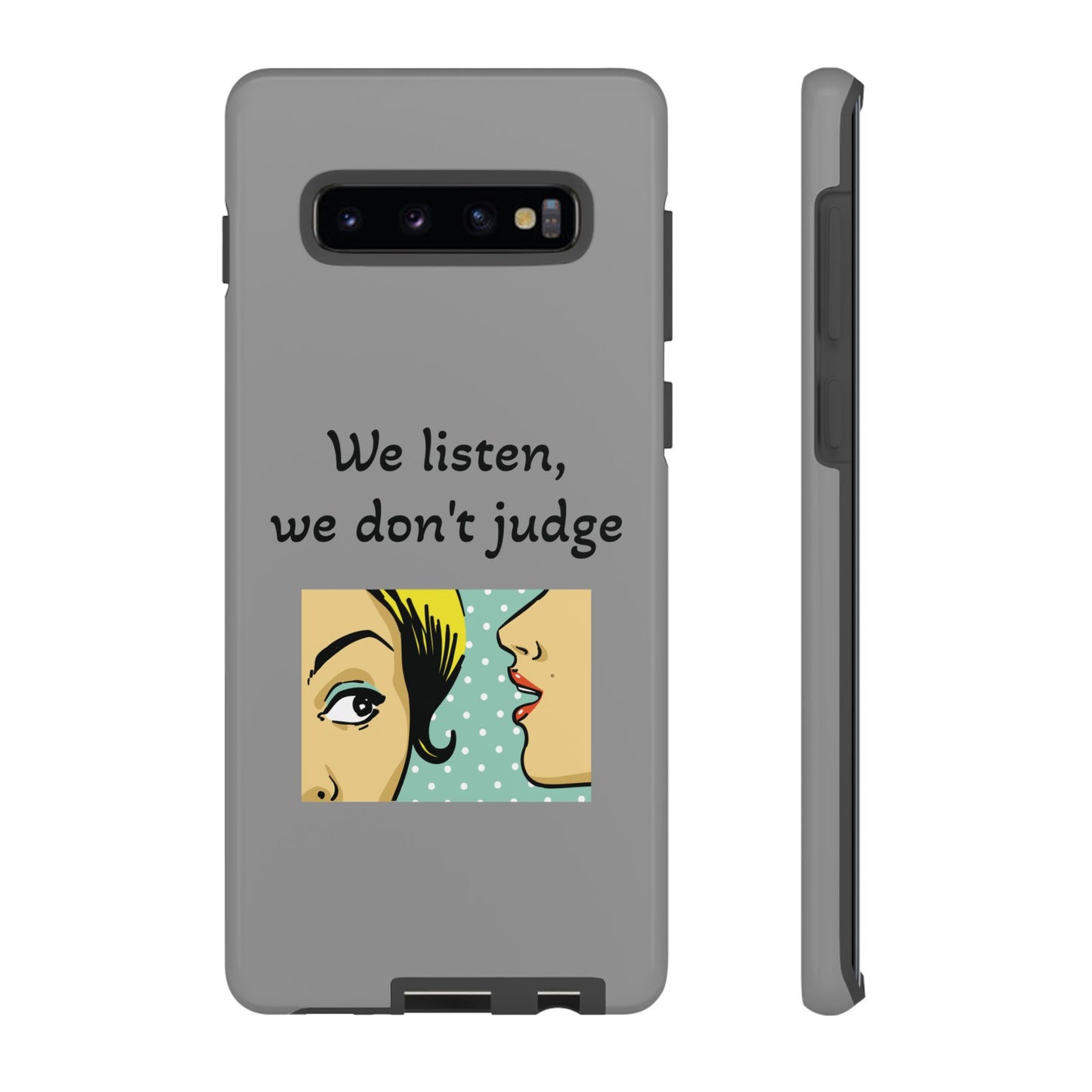 We Listen Phone Case - Tough Cases for Supportive Souls