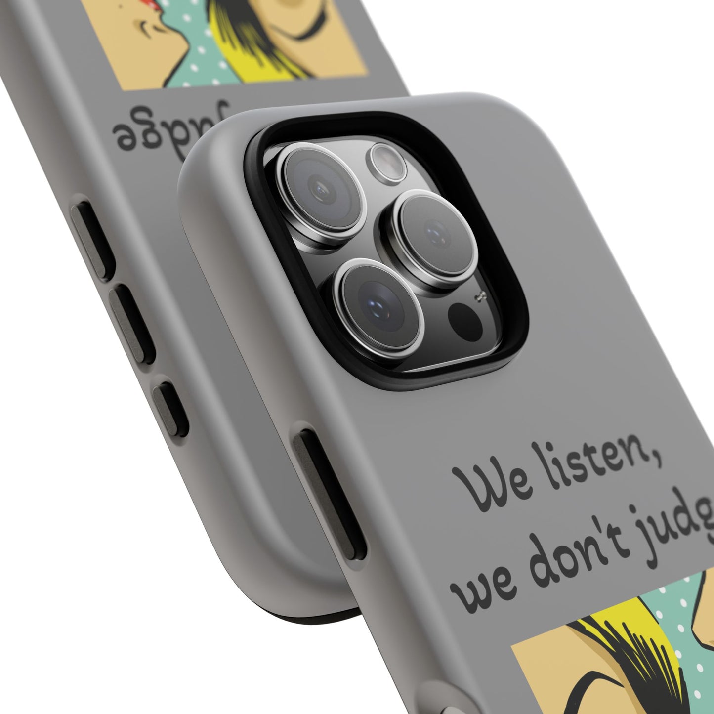 We Listen Phone Case - Tough Cases for Supportive Souls