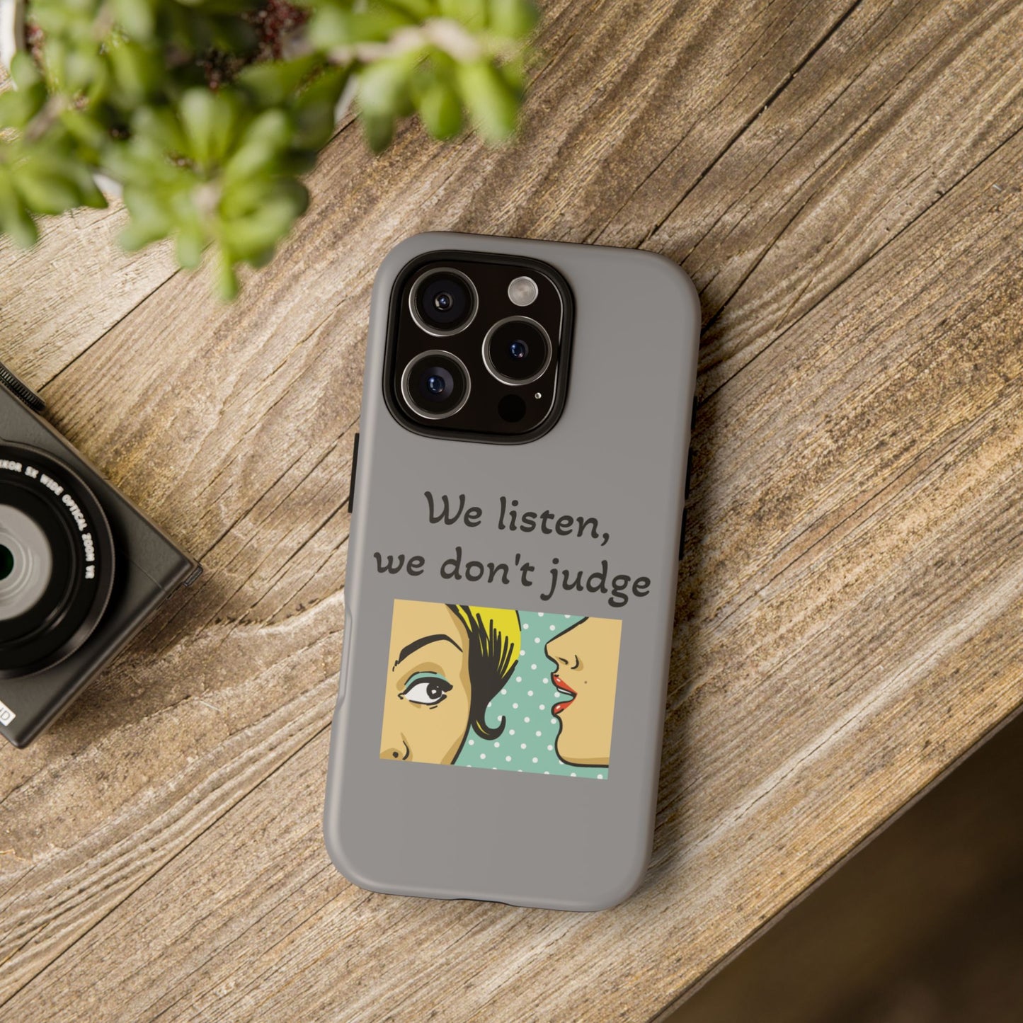 We Listen Phone Case - Tough Cases for Supportive Souls