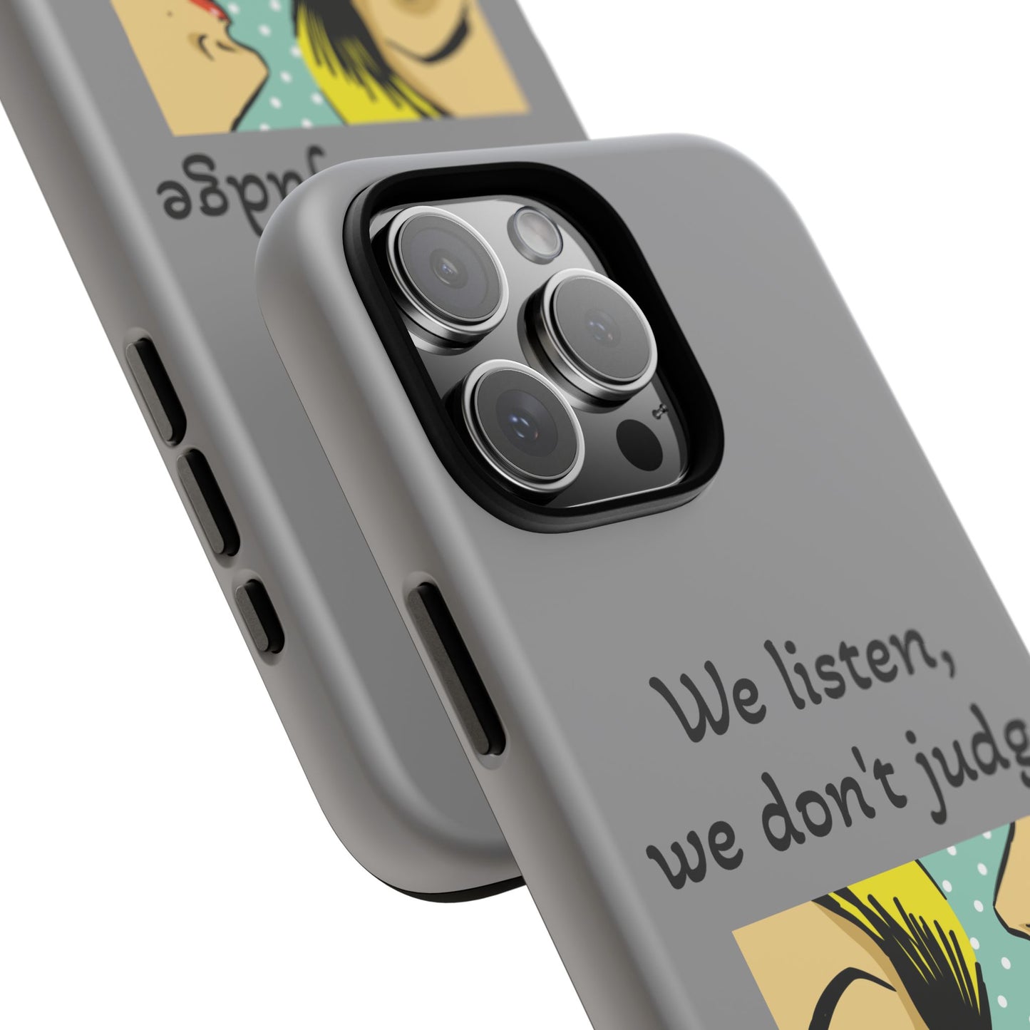 We Listen Phone Case - Tough Cases for Supportive Souls