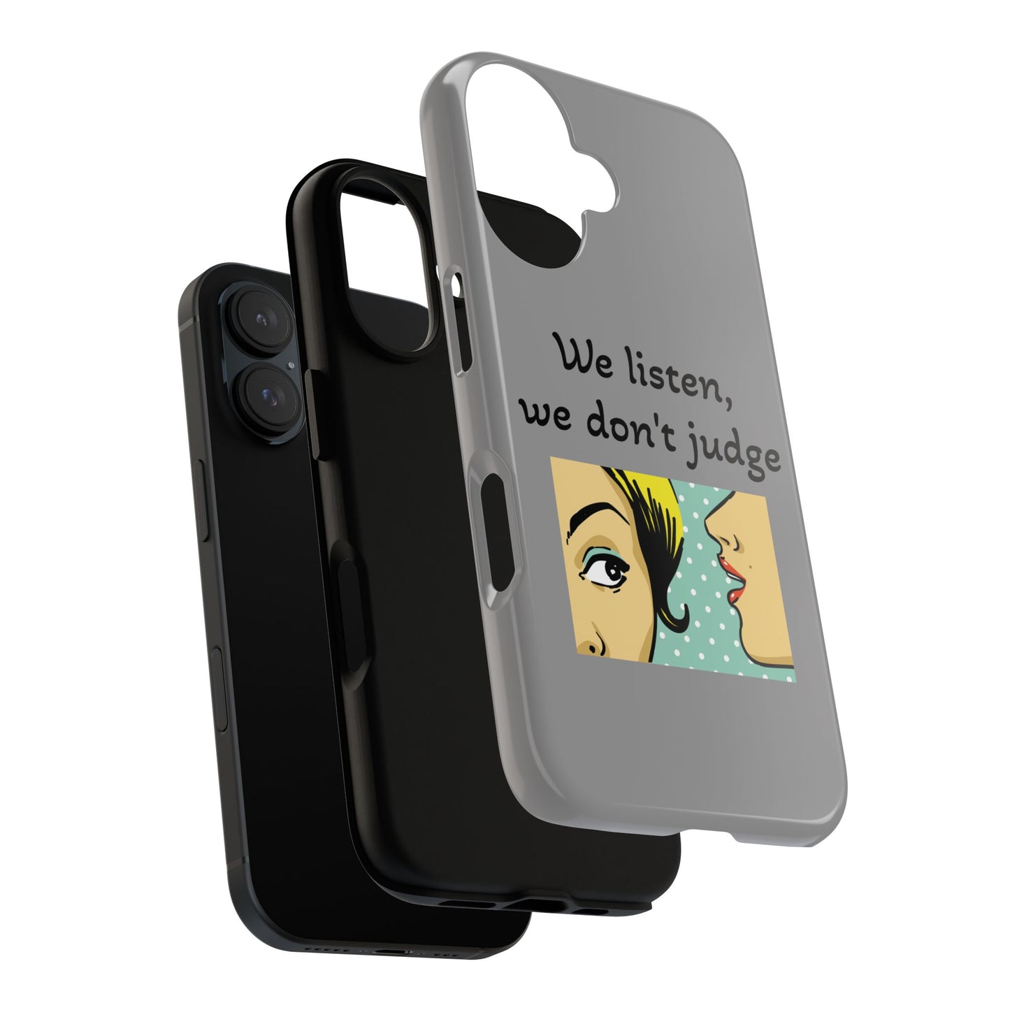 We Listen Phone Case - Tough Cases for Supportive Souls